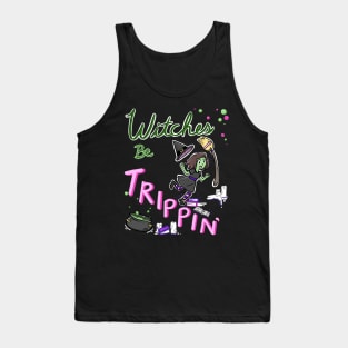 Witches be Trippin Tank Top